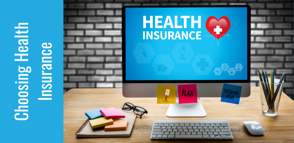 Choosing Health Insurance